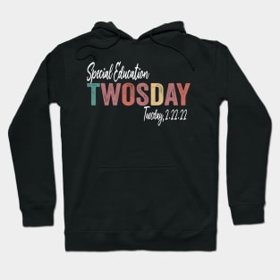 Special Education Twosday 2-22-22 February 2nd 2022 Hoodie